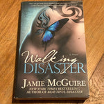 Walking disaster. Jamie McGuire. 2013.