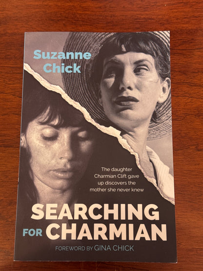 Searching for Charmian. Suzanne Chick. 2025.