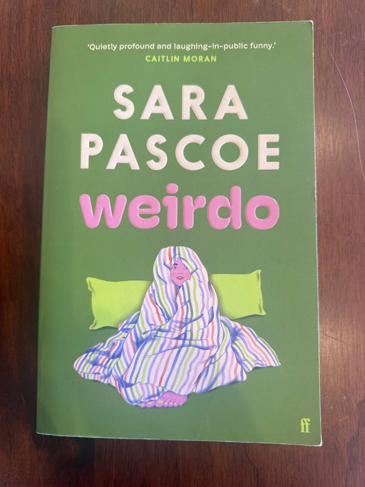Weirdo. Sara Pascoe. 2023.