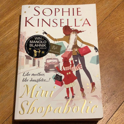 Mini shopaholic. Sophie Kinsella. 2010.