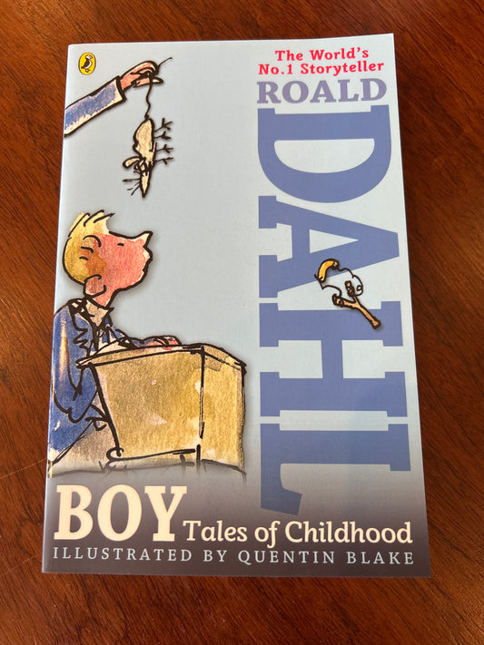 Boy: tales of childhood. Roald Dahl. 2013.