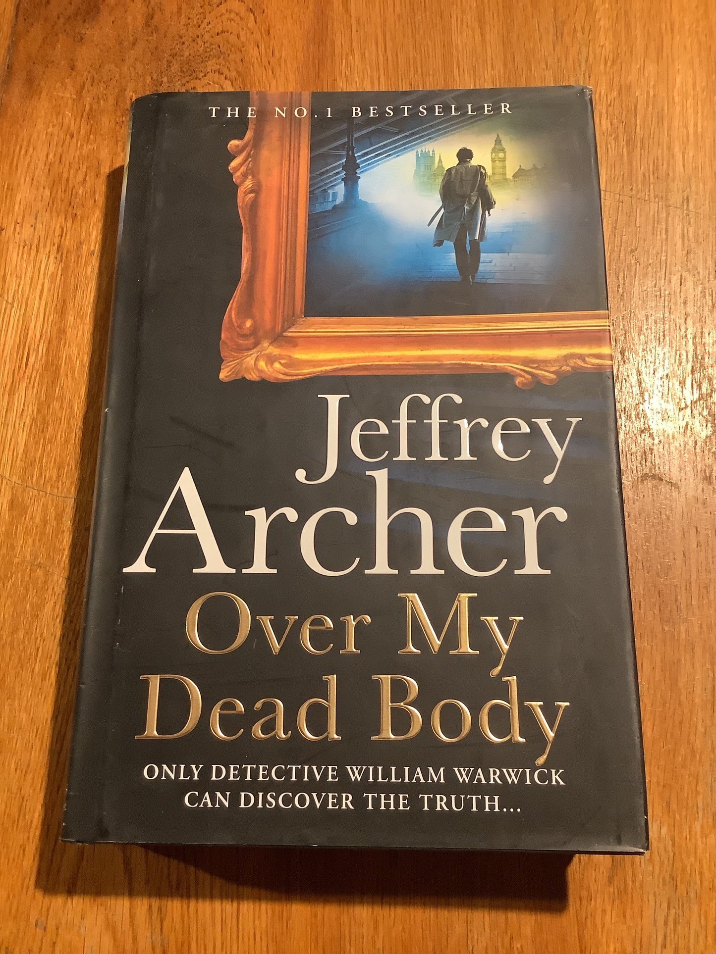 Over my dead body. Jeffrey Archer. 2021.