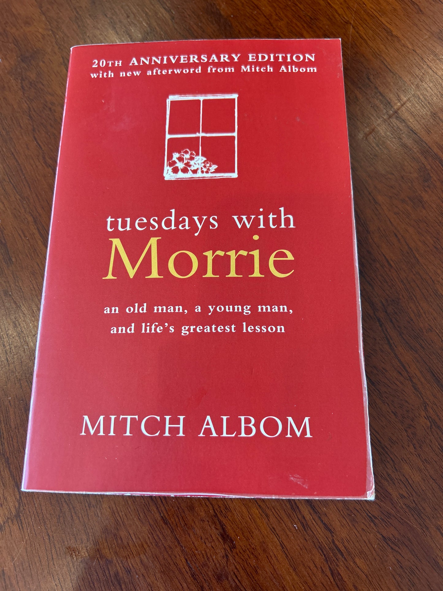 Tuesdays with Morrie. Mitch Albom. 2017.