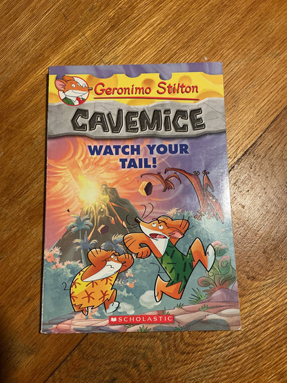 Watch your tail. Geronimo Stilton. 2013.