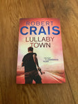 Lullaby town. Robert Crais. 2012.