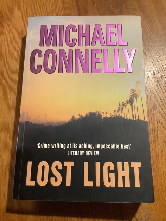 Lost light. Michael Connelly. 2003.