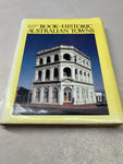 Reader’s Digest Book of Historic Australian Towns. Robert Irving and Robin Morrison. 1982.