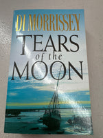 Tears of the moon. Di Morrissey. 2006.