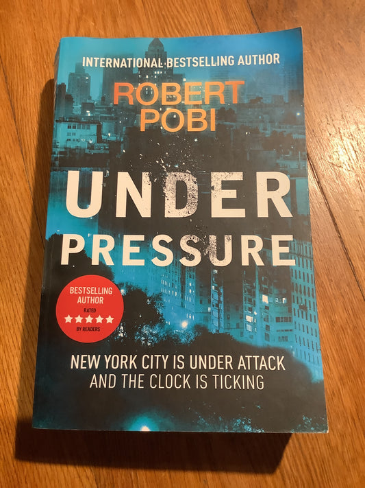 Under pressure. Robert Pobi. 2020.