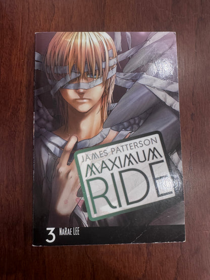 Maximum Ride 3. James Patterson Narae Lee. 2010.