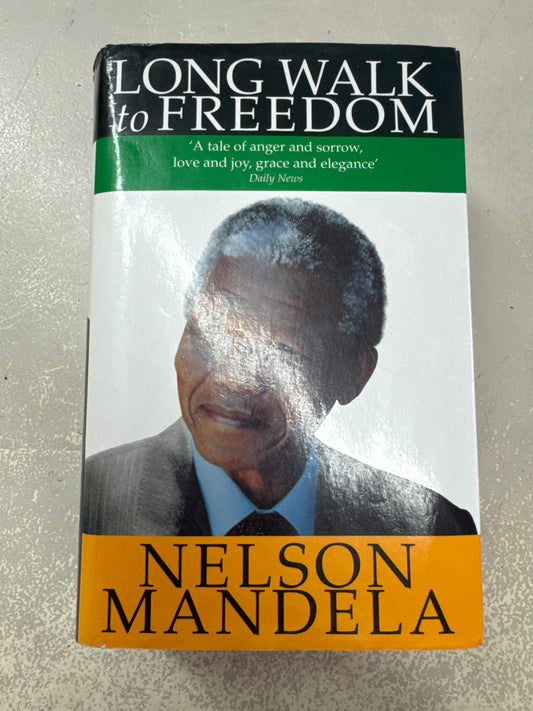 Long walk to freedom. Nelson Mandela. 2003.