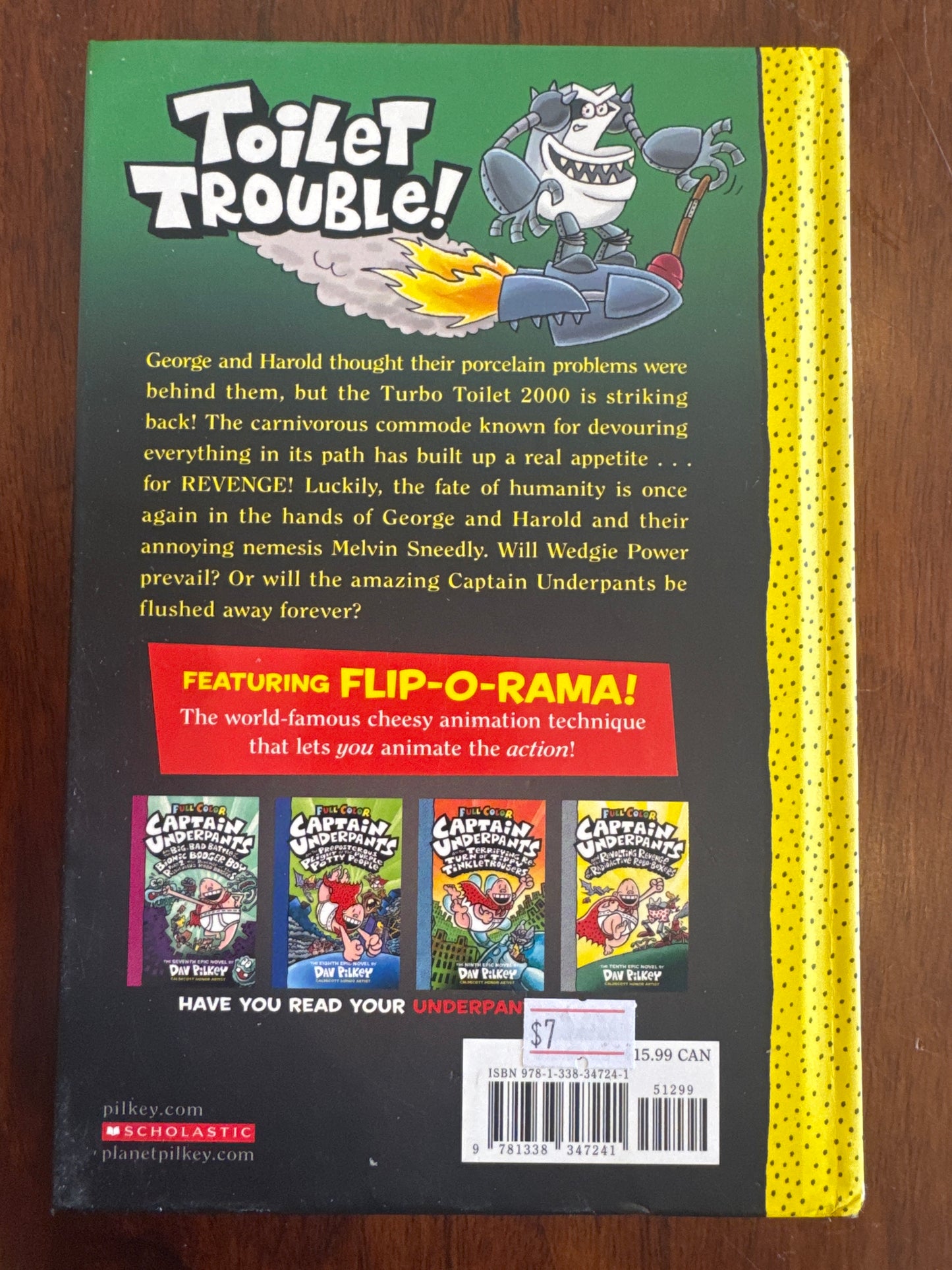 Captain Underpants and the tyrannical retaliation of the turbo toilet 2000. Dav Pilkey. 2014.