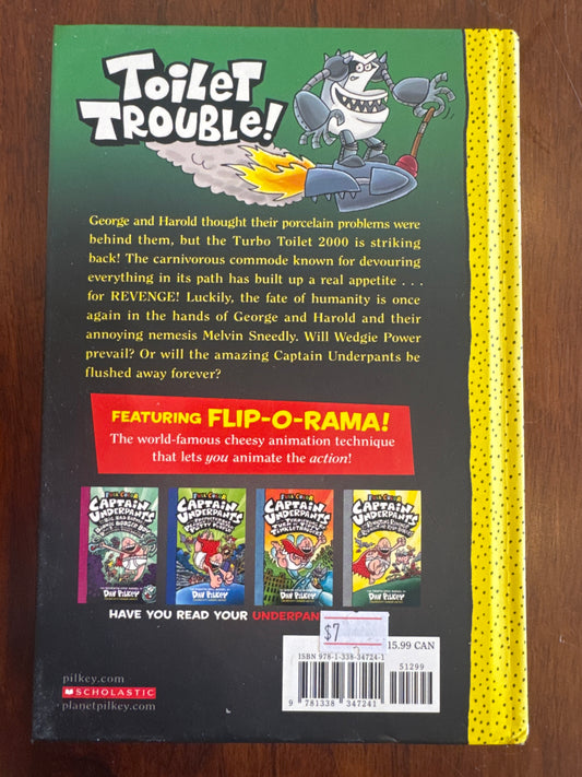 Captain Underpants and the tyrannical retaliation of the turbo toilet 2000. Dav Pilkey. 2014.
