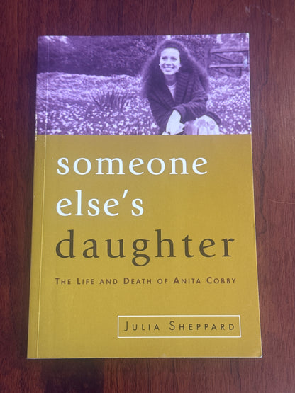 Someone else's daughter. Julia Sheppard. 2007.