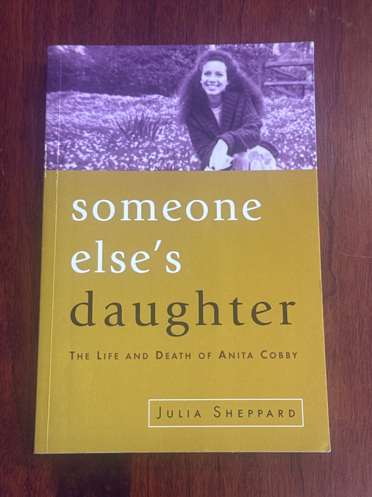 Someone else's daughter. Julia Sheppard. 2007.