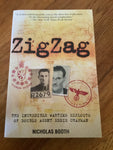 ZigZag: the incredible wartime exploits of double agent Eddie Chapman. Nicholas Booth. 2011.