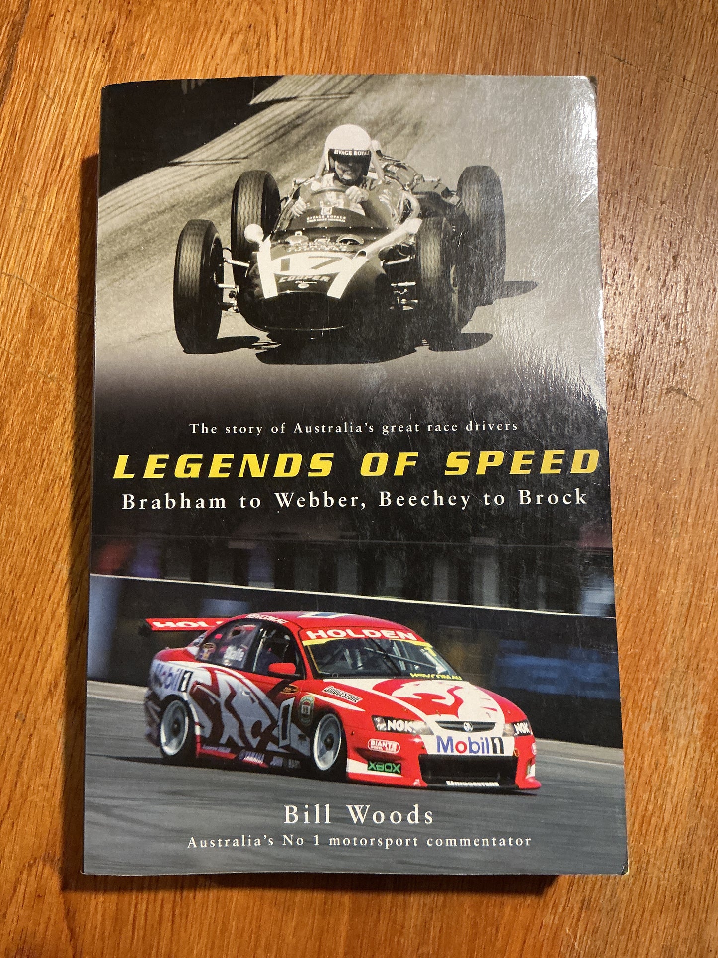Legends of speed: Brabham to Webber, Beechey to Brock. Bill Woods. 2004.