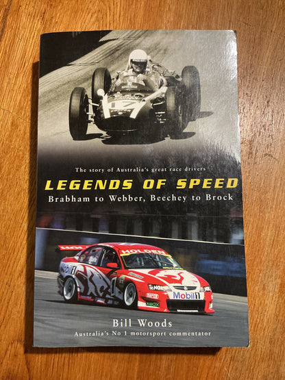 Legends of speed: Brabham to Webber, Beechey to Brock. Bill Woods. 2004.