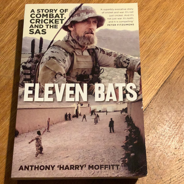 Eleven bats: a story of combat, cricket and the SAS. Anthony Moffitt. 2020.
