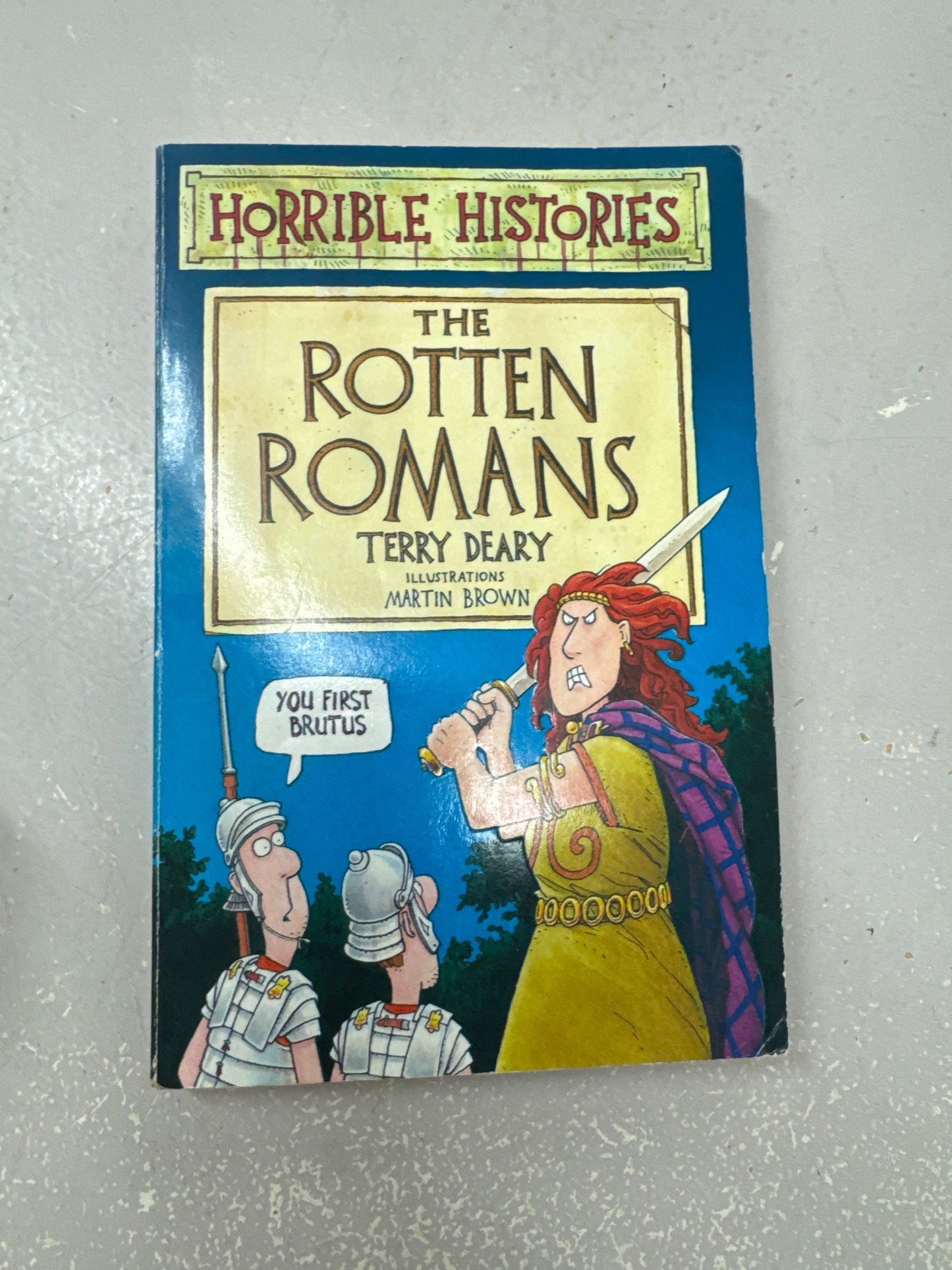 Rotten Romans. Terry Deary. 1994.