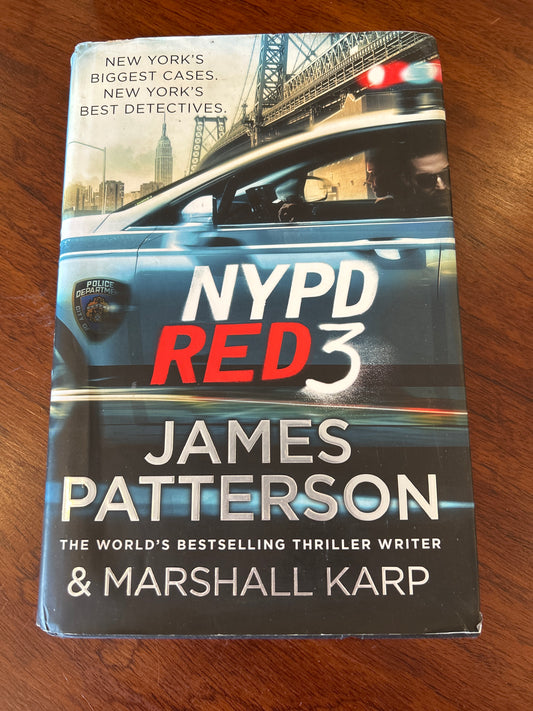NYPD Red 3. James Patterson & Marshall Karp. 2015.