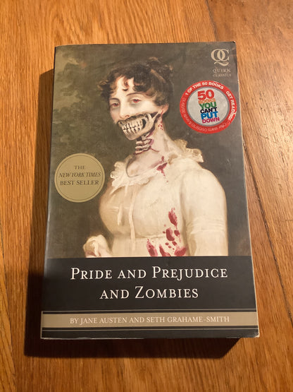 Pride and prejudice and zombies. Seth Grahame-Smith & Jane Austen. 2009.