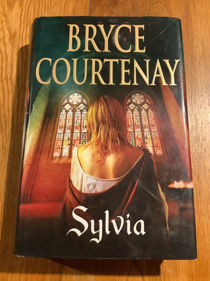 Sylvia. Bryce Courtenay. 2006.