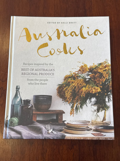 Australia cooks. Kelli Brett. 2016.