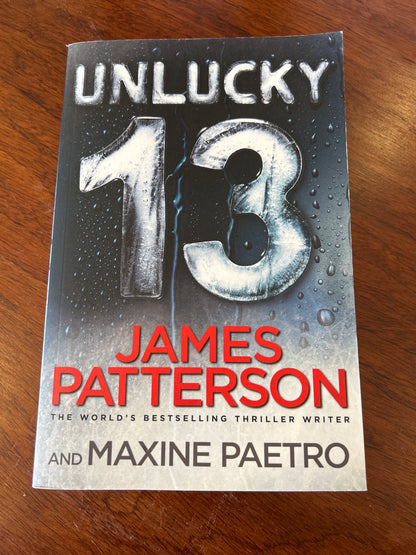 Unlucky 13. James Patterson and Maxine Paetro. 2014.