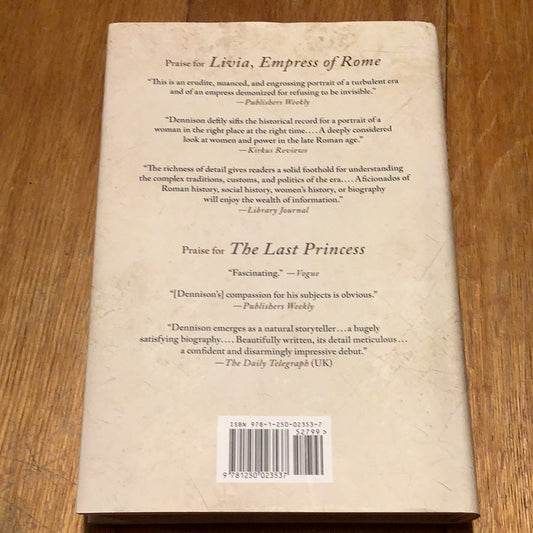 Twelve Caesars: the dramatic lives of the Emperors of Rome. Matthew Dennison. 2012.