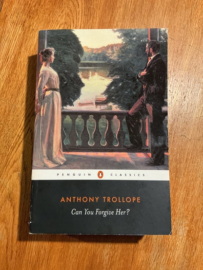Can you forgive her? Anthony Trollope. 2004.