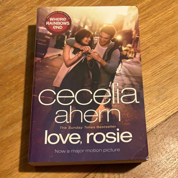 Love, Rosie. Cecelia Ahern. 2014.