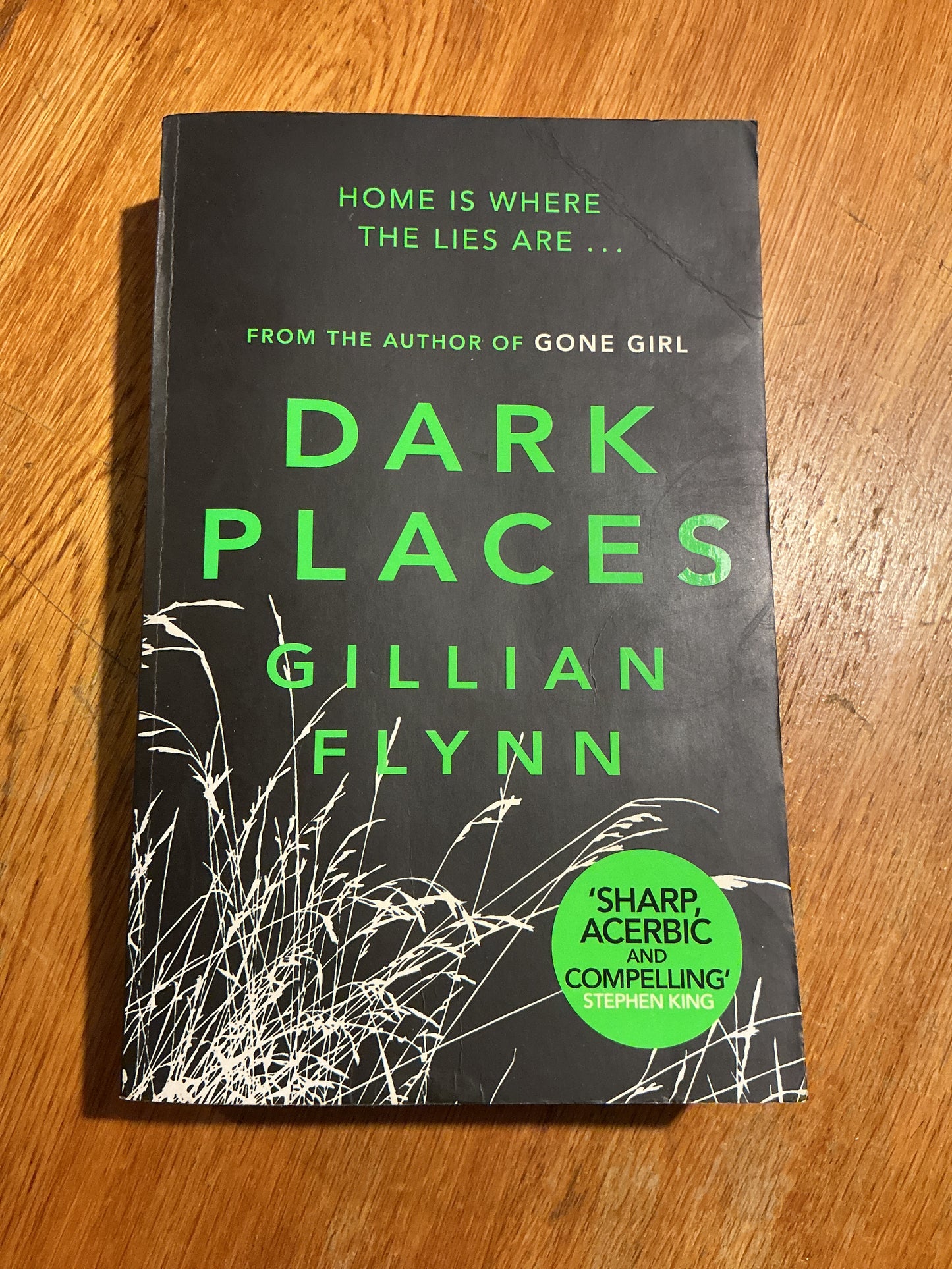 Dark places. Gillian Flynn. 2010.