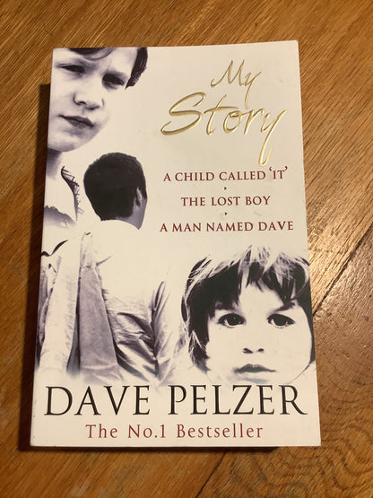 My story. Dave Pelzer. 2004.