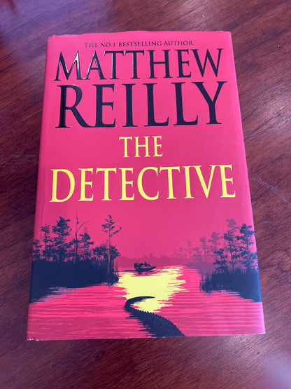 The Detective. Matthew Reilly. 2025.