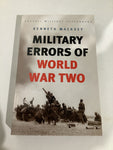 Military errors of World War Two. Kenneth Macksey. 2002.