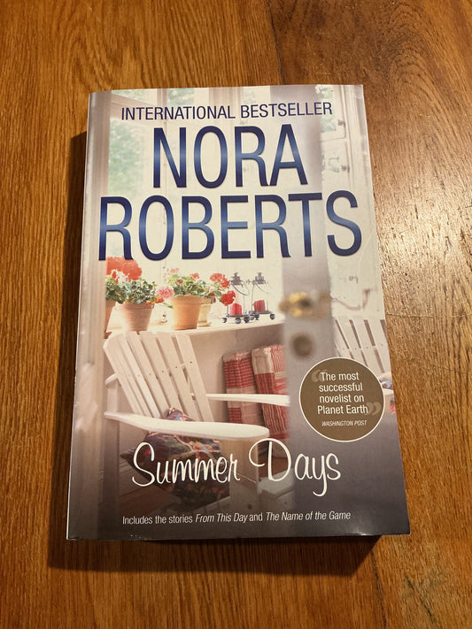 Summer days. Nora Roberts. 2011.