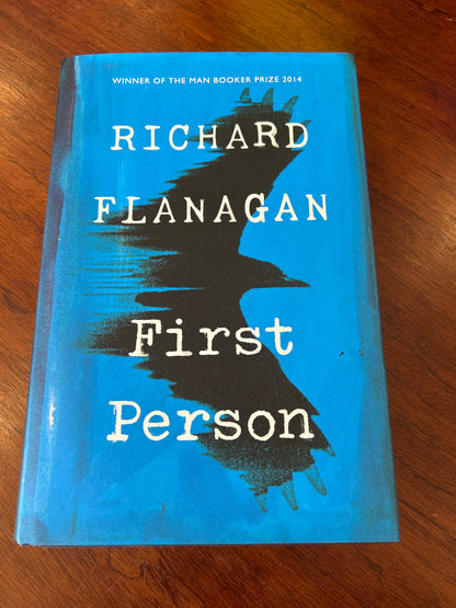 First person. Richard Flanagan. 2017.