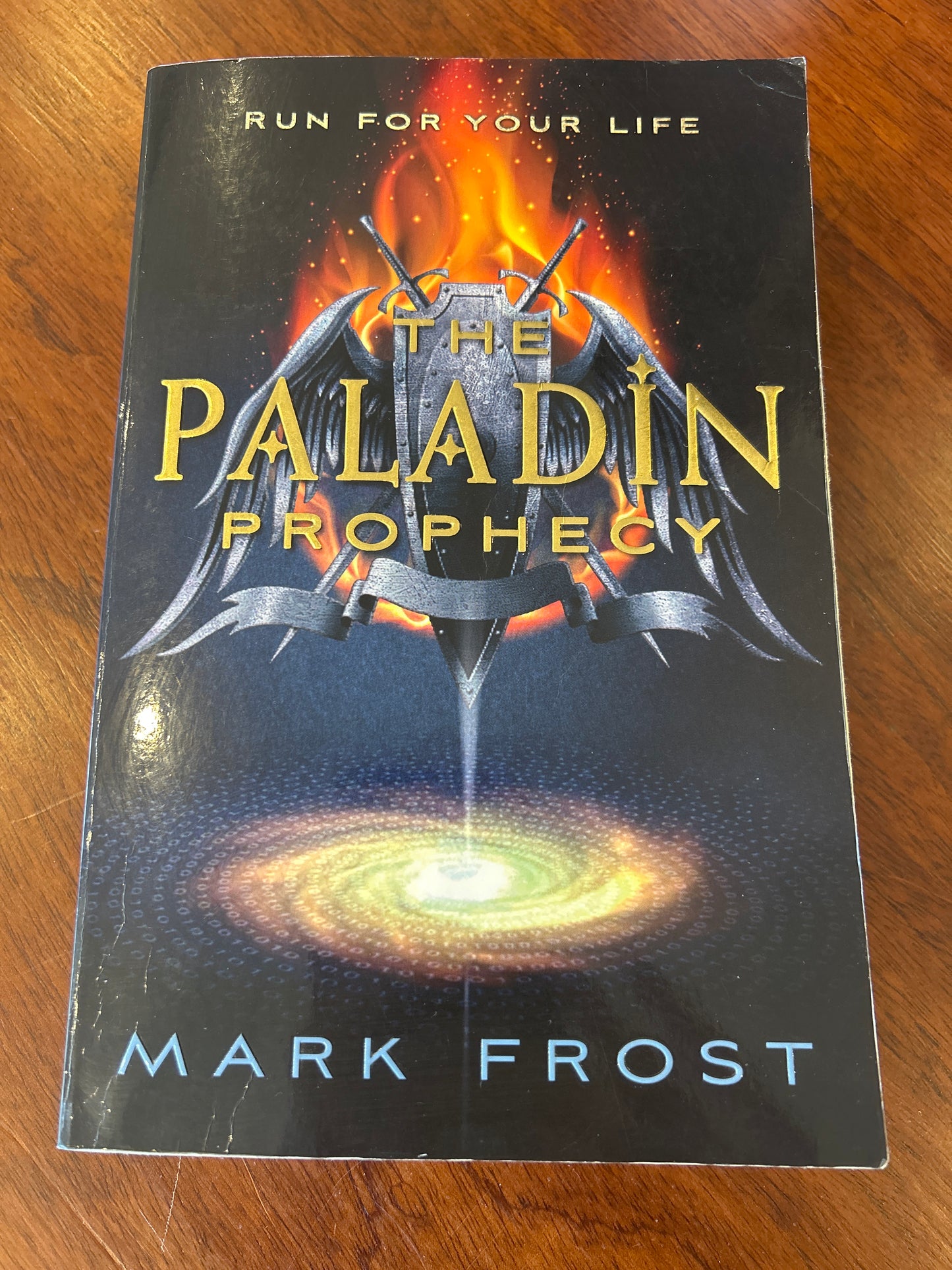 Paladin prophecy. Mark Frost. 2012.