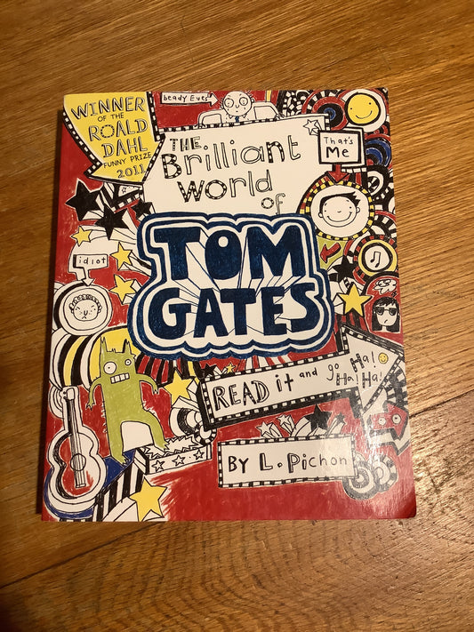 Brilliant world of Tom Gates. Liz Picton. 2012.