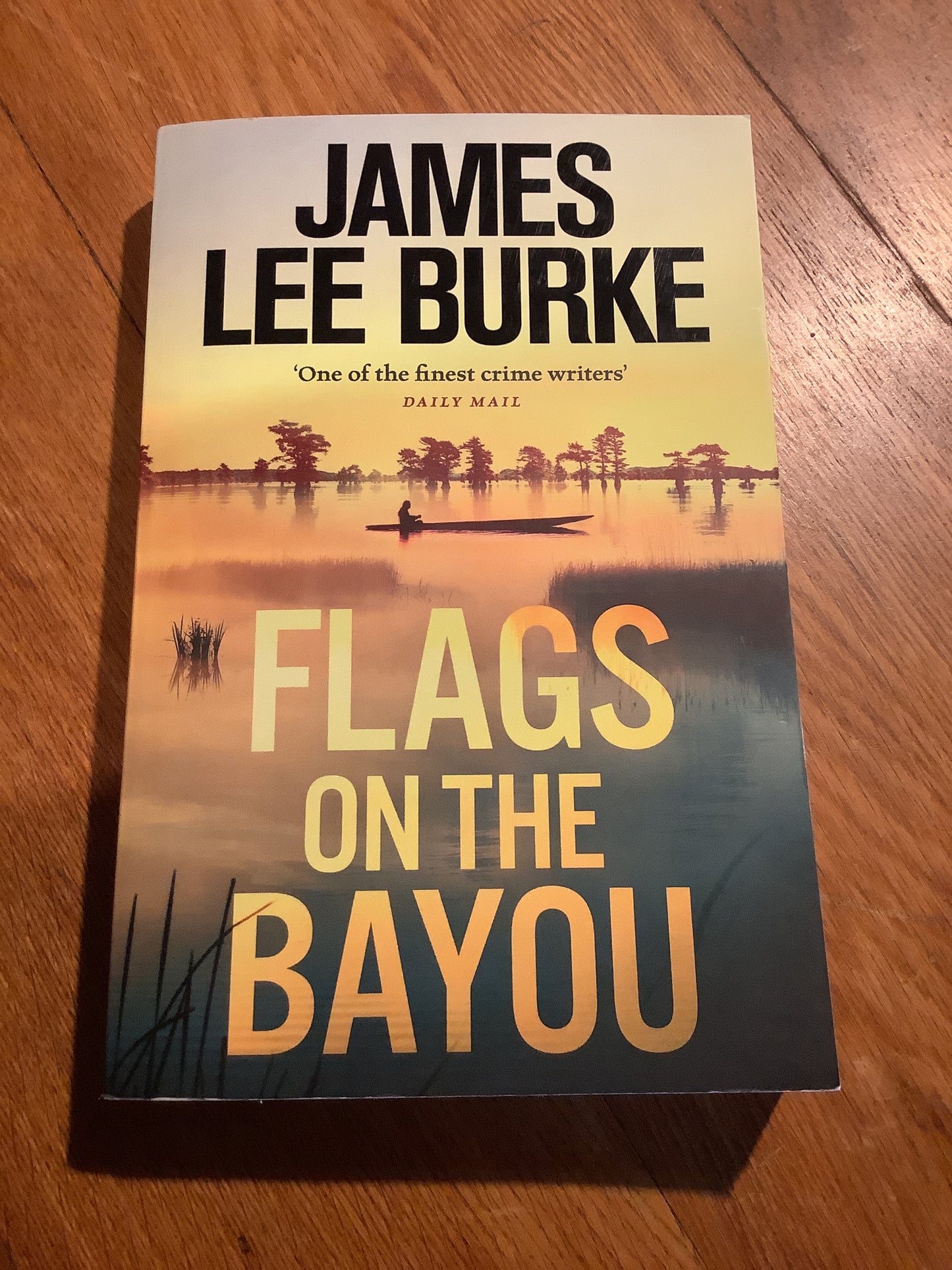 Flags on the bayou. James Lee Burke. 2023.