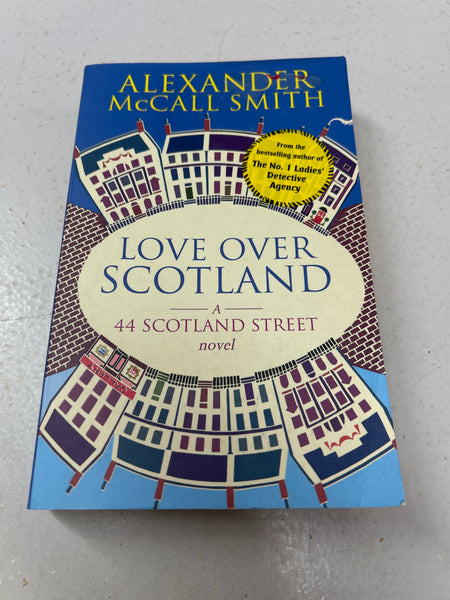 Love over Scotland. Alexander McCall Smith. 2007.