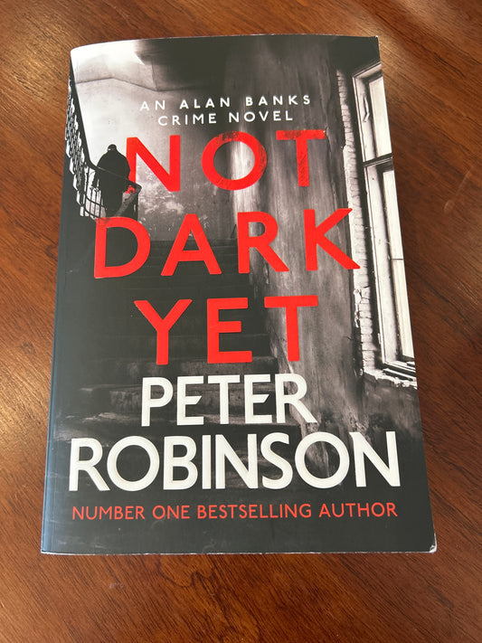 Not dark yet. Peter Robinson. 2021.