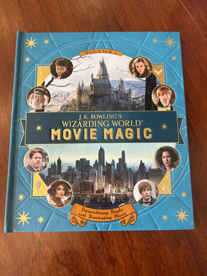 J. K. Rowling’s wizarding world movie magic: volume one: extraordinary people and fascinating places. Jody Revenson. 2016.