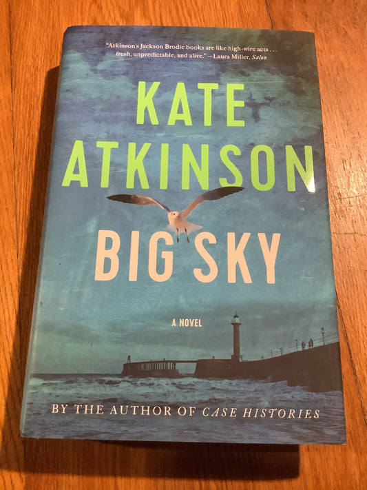 Big sky. Kate Atkinson. 2019.