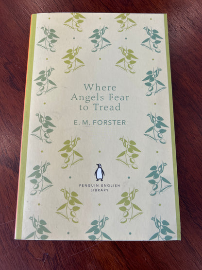 Where angels fear to tread. E. M. Forster. 2012.