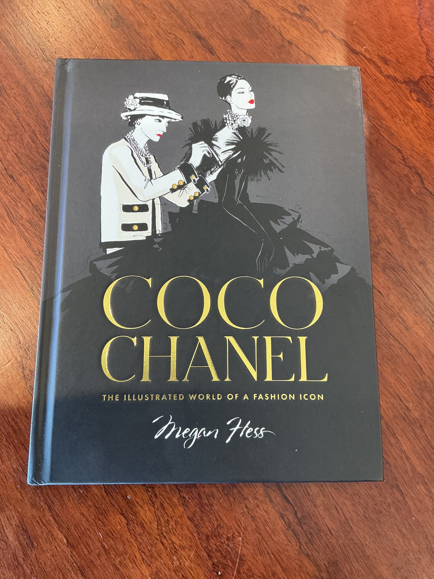 Coco Chanel: the illustrated world of a fashion icon. Megan Hess. 2021.