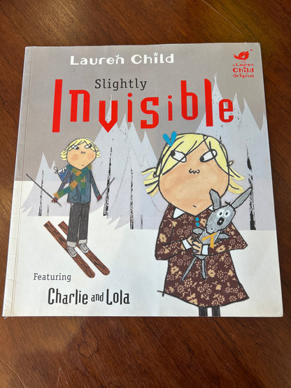 Slightly invisible. Lauren Child. 2011.