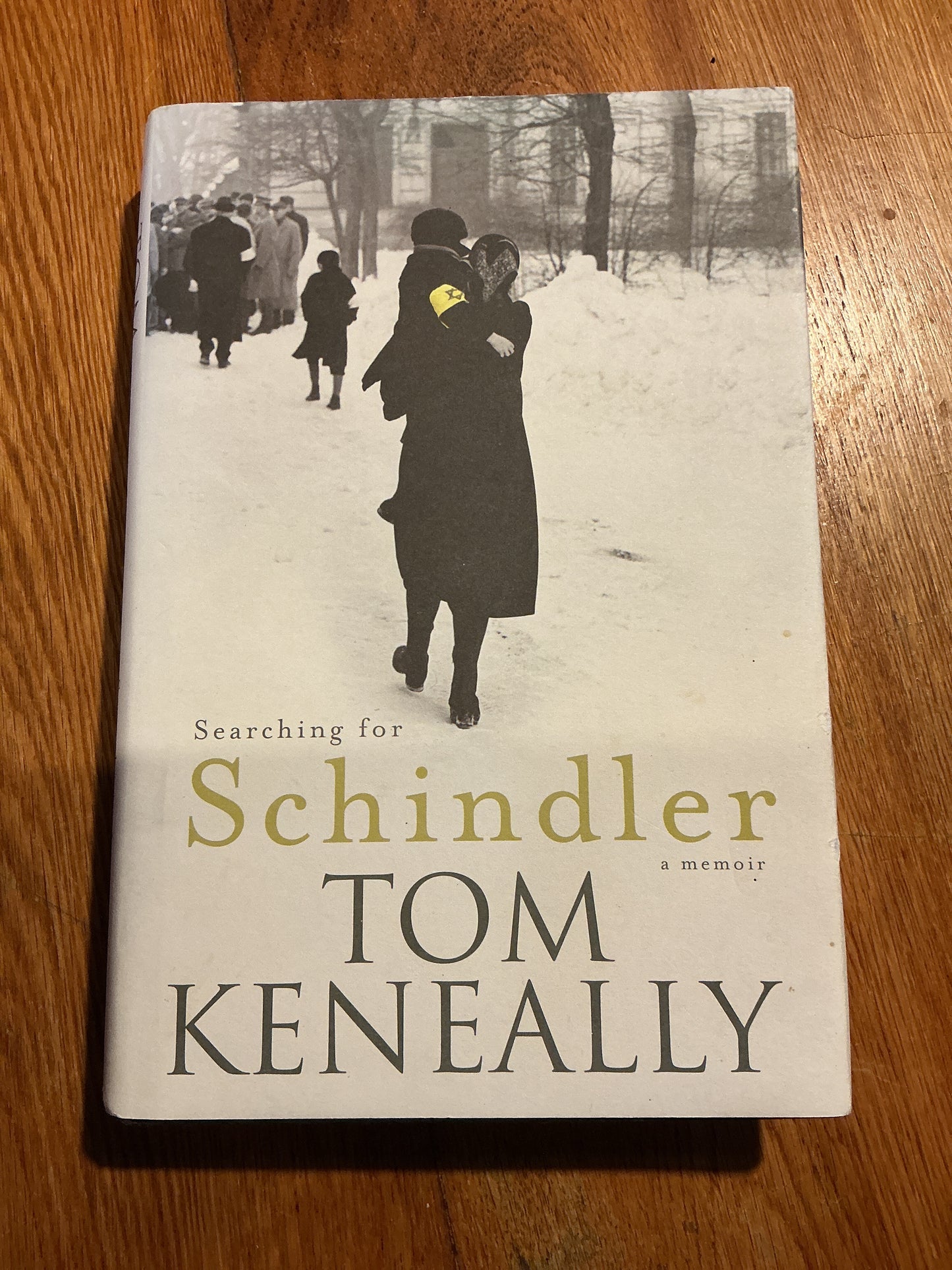 Searching for Schindler. Tom Keneally. 2007.