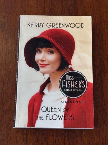 Queen of the flowers. Kerry Greenwood. 2016.